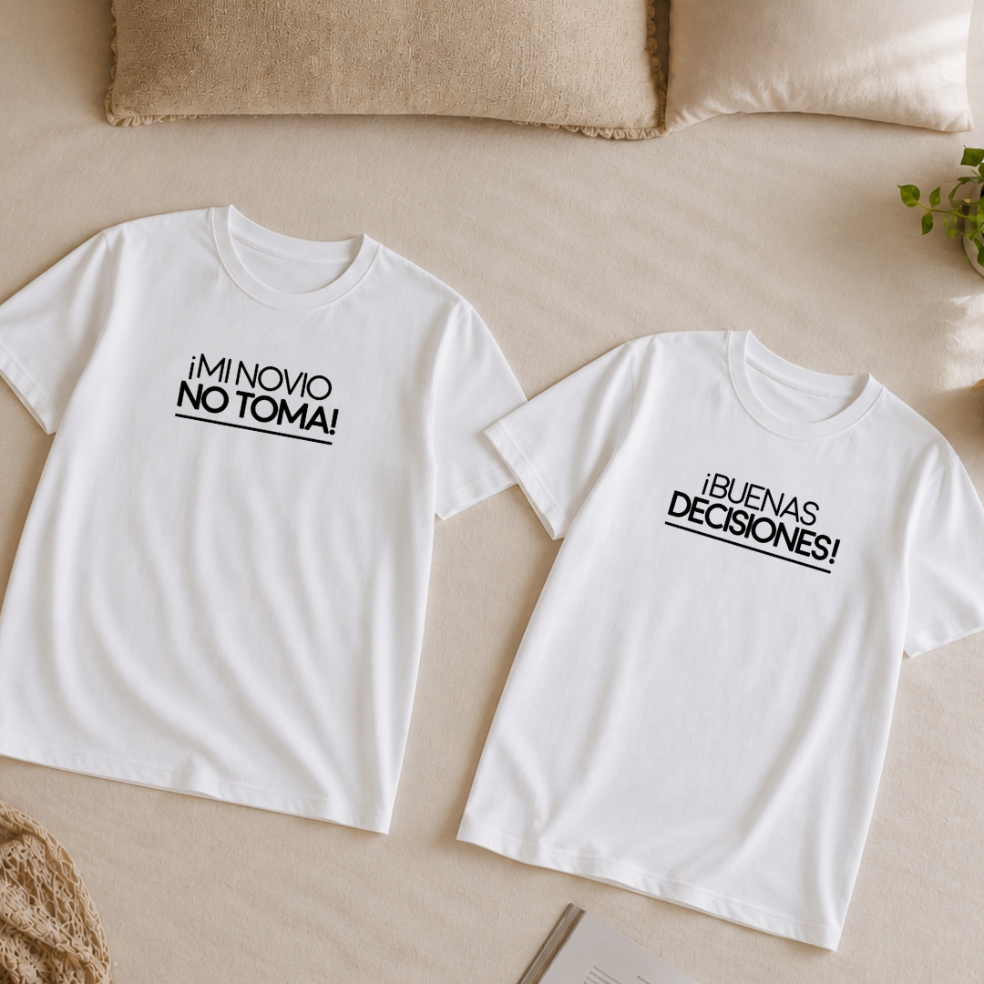 Polos Match Pareja "Mi novio no toma - Buenas Decisiones"