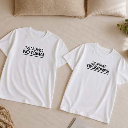 Polos Match Pareja "Mi novio no toma - Buenas Decisiones"