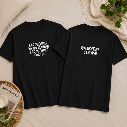 Polos Match Pareja "Las Mujeres ya no lloran ..." - "Ya siéntese señora!"