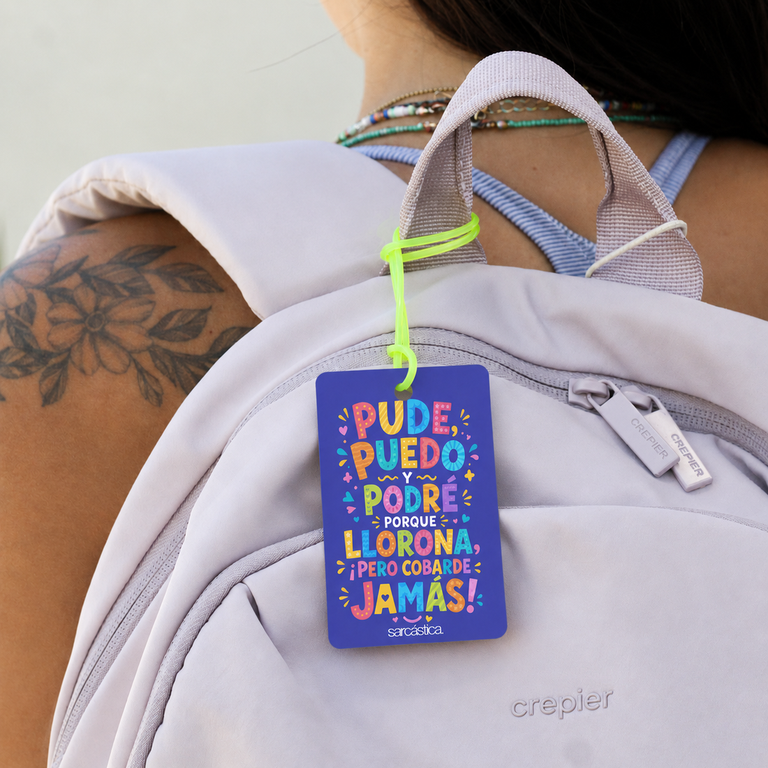 Tags de Mochila Escolar -“Pude, puedo y podré. Llorona, sí… ¡pero cobarde, jamás