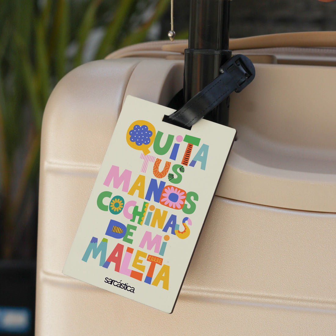 Tags de Maletas - Quita tus manos cochinas de mi maleta