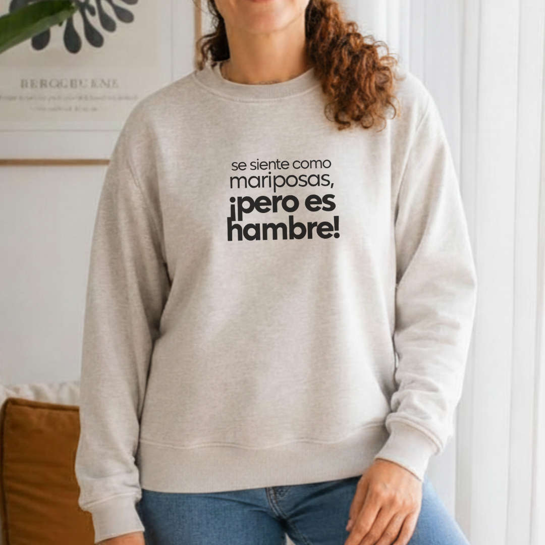 Polera l Mujer - Se siente como mariposas, ¡pero es hambre!