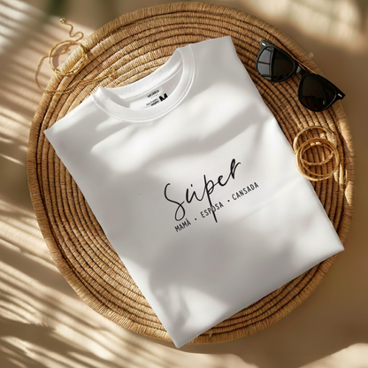 Polo Mujer Súper mamá, súper esposa, súper cansada