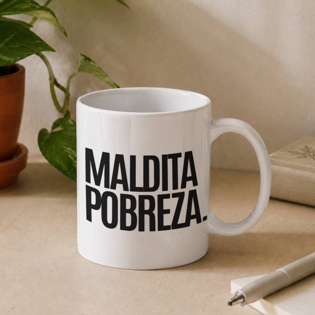 Taza Maldita Pobreza