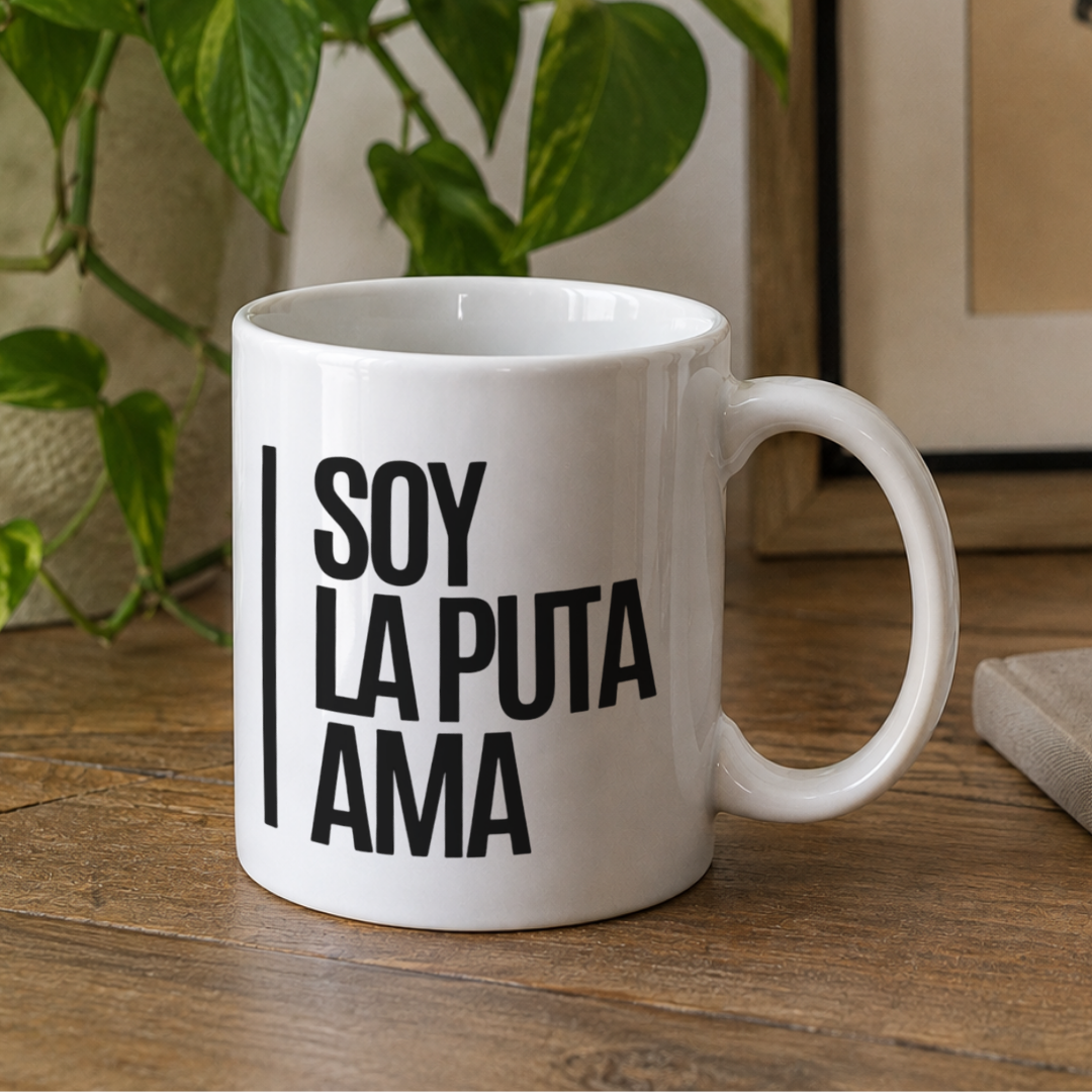 Taza Soy la puta ama
