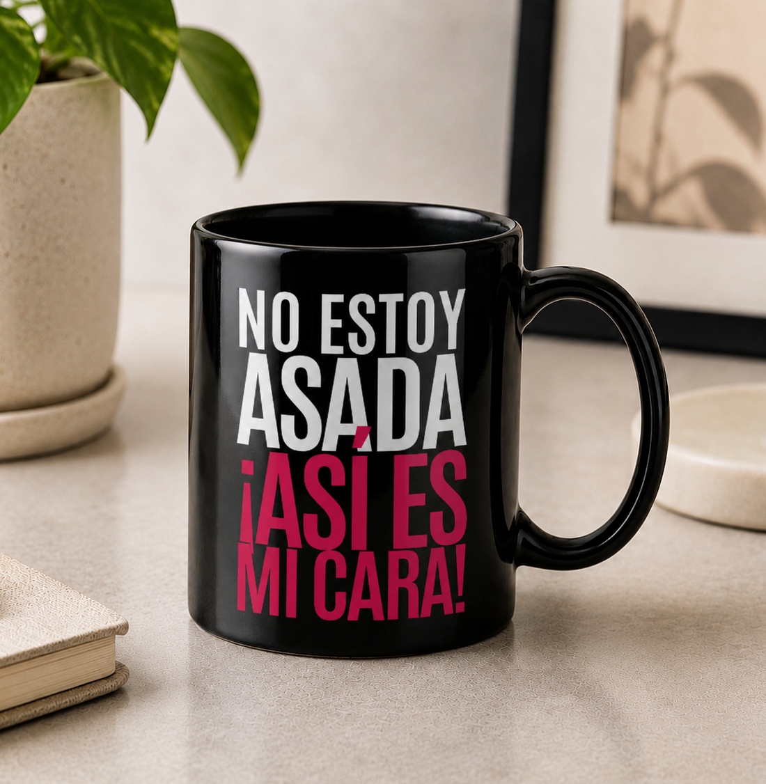 Taza No estoy asado/a, ¡así es mi cara!