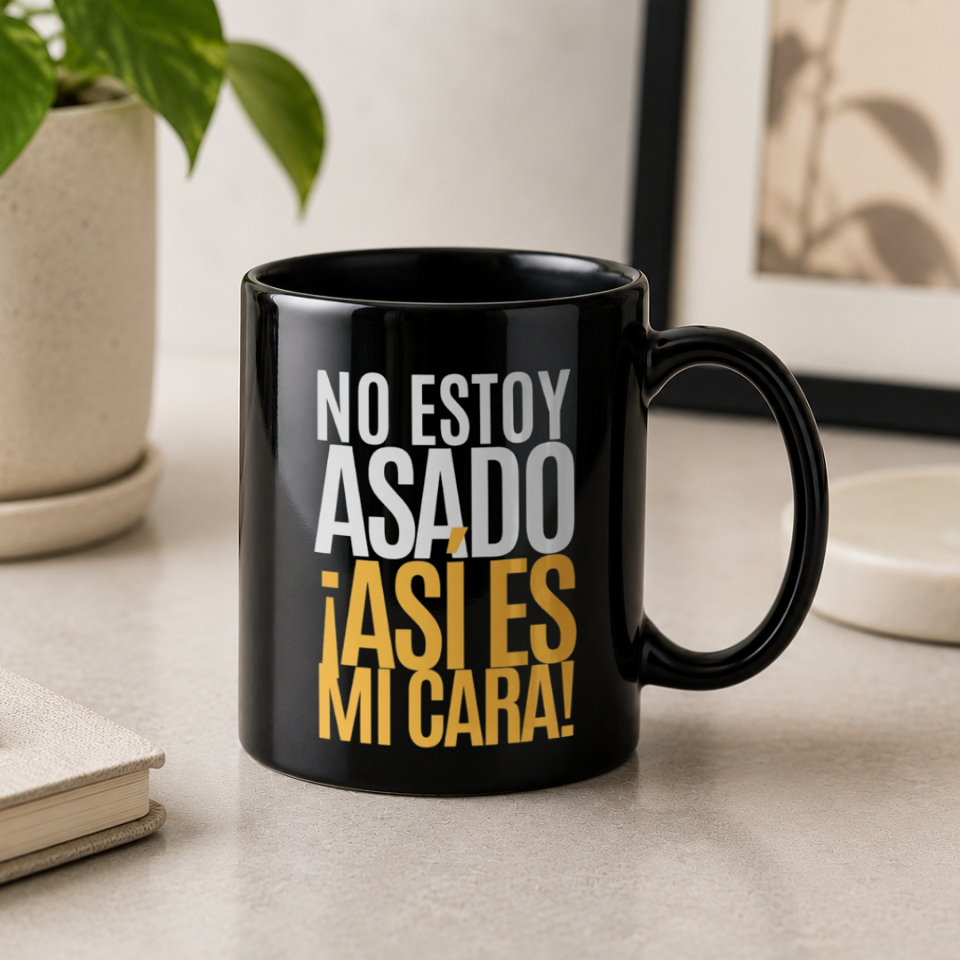 Taza No estoy asado/a, ¡así es mi cara!