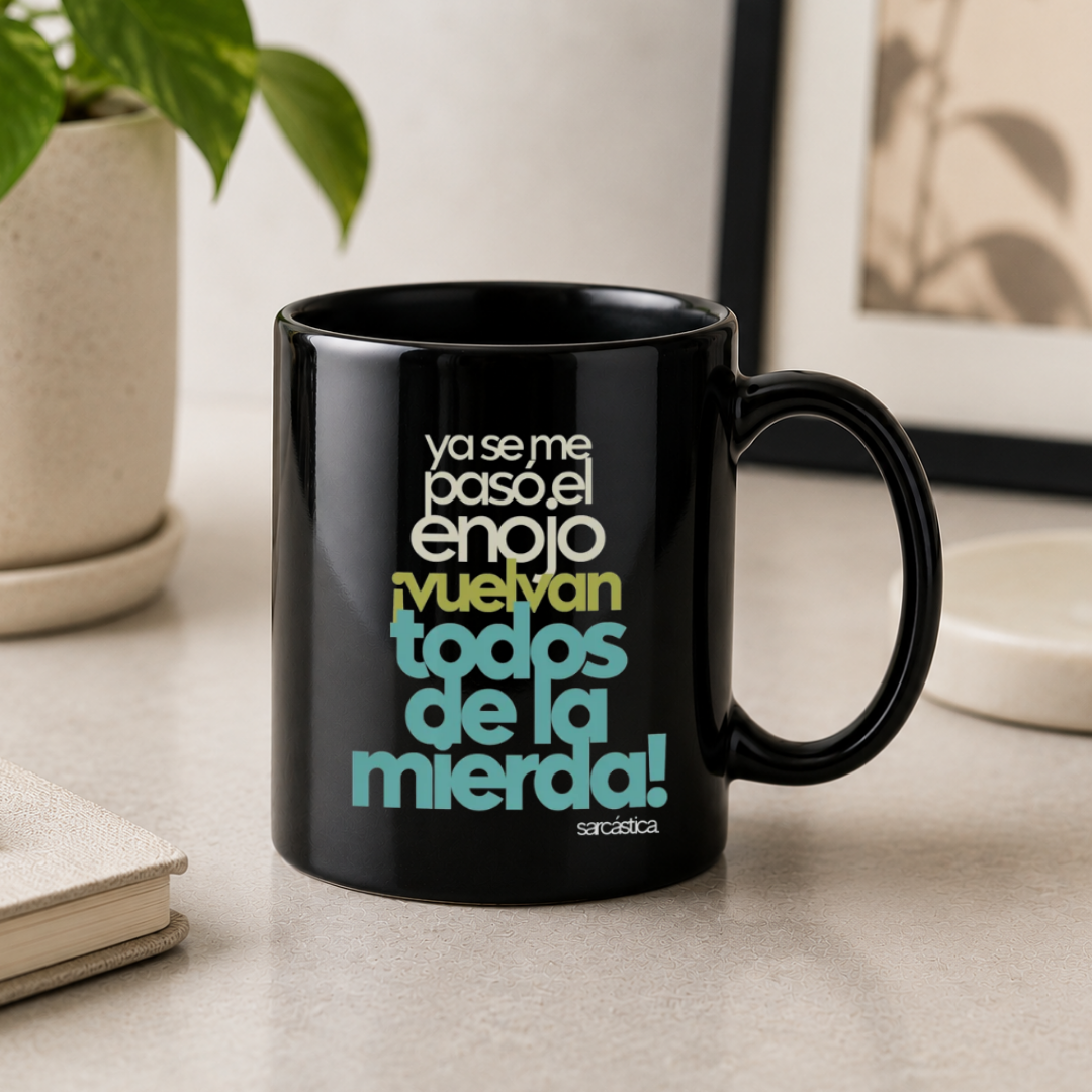Taza Vuelvan todos de la mierda