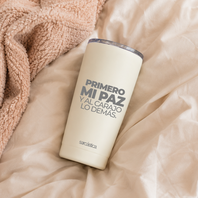 Vaso Térmico l Cotidiano - Primero mi paz y al carajo lo demás