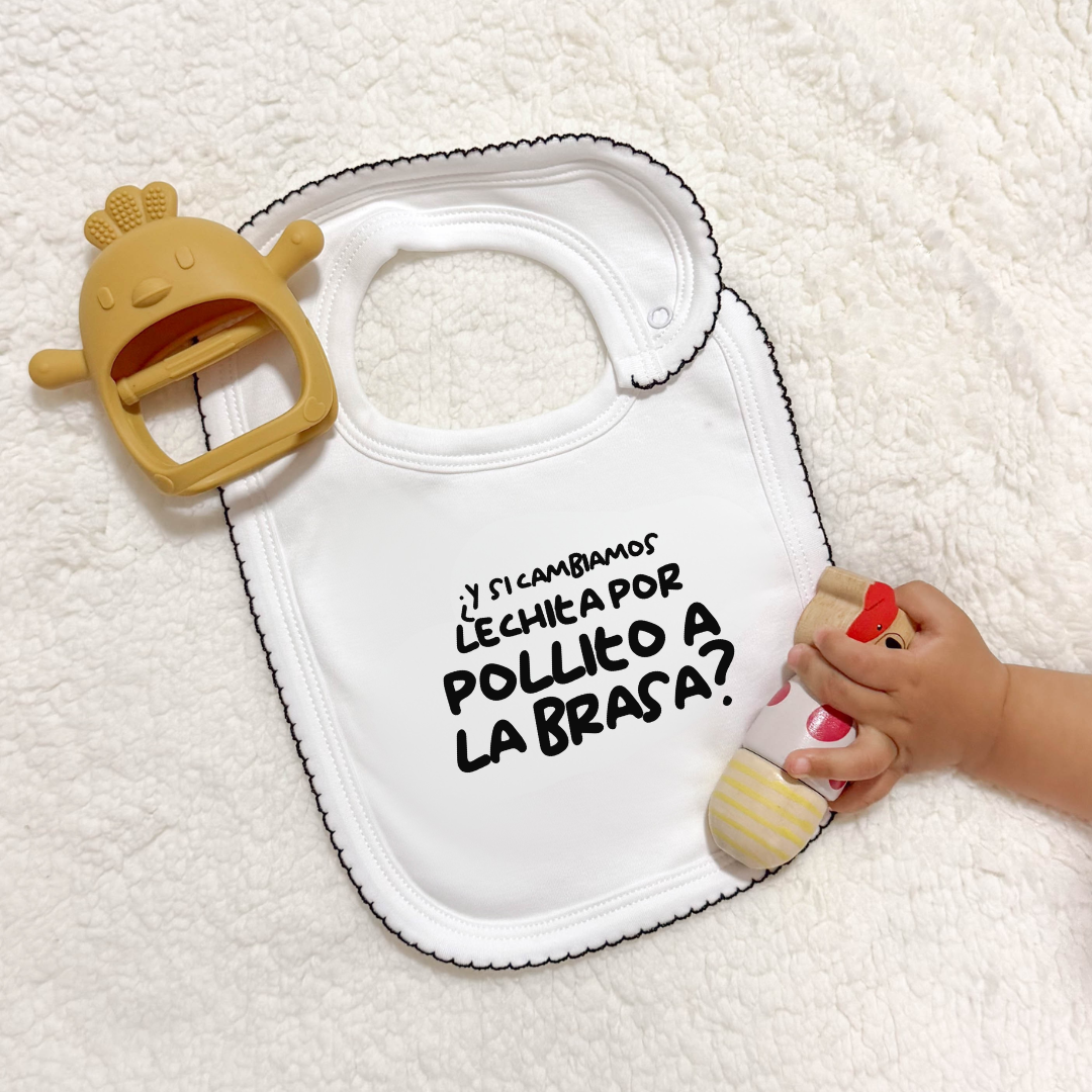 Babero - ¿Y si cambiamos la lechita por pollito a la brasa?