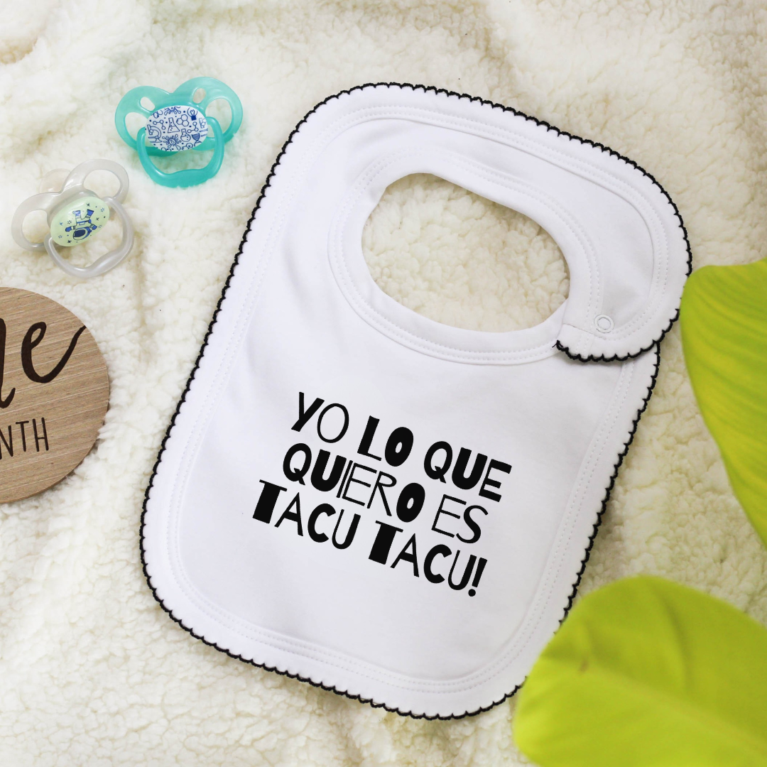 Babero - Yo lo que quiero es Tacu Tacu!