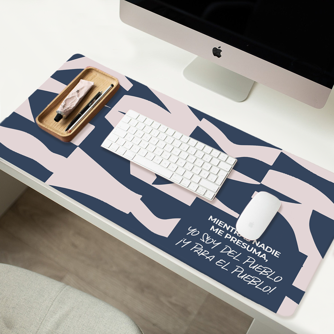 Mousepad ExtraLarge Mientras nadie me presuma...