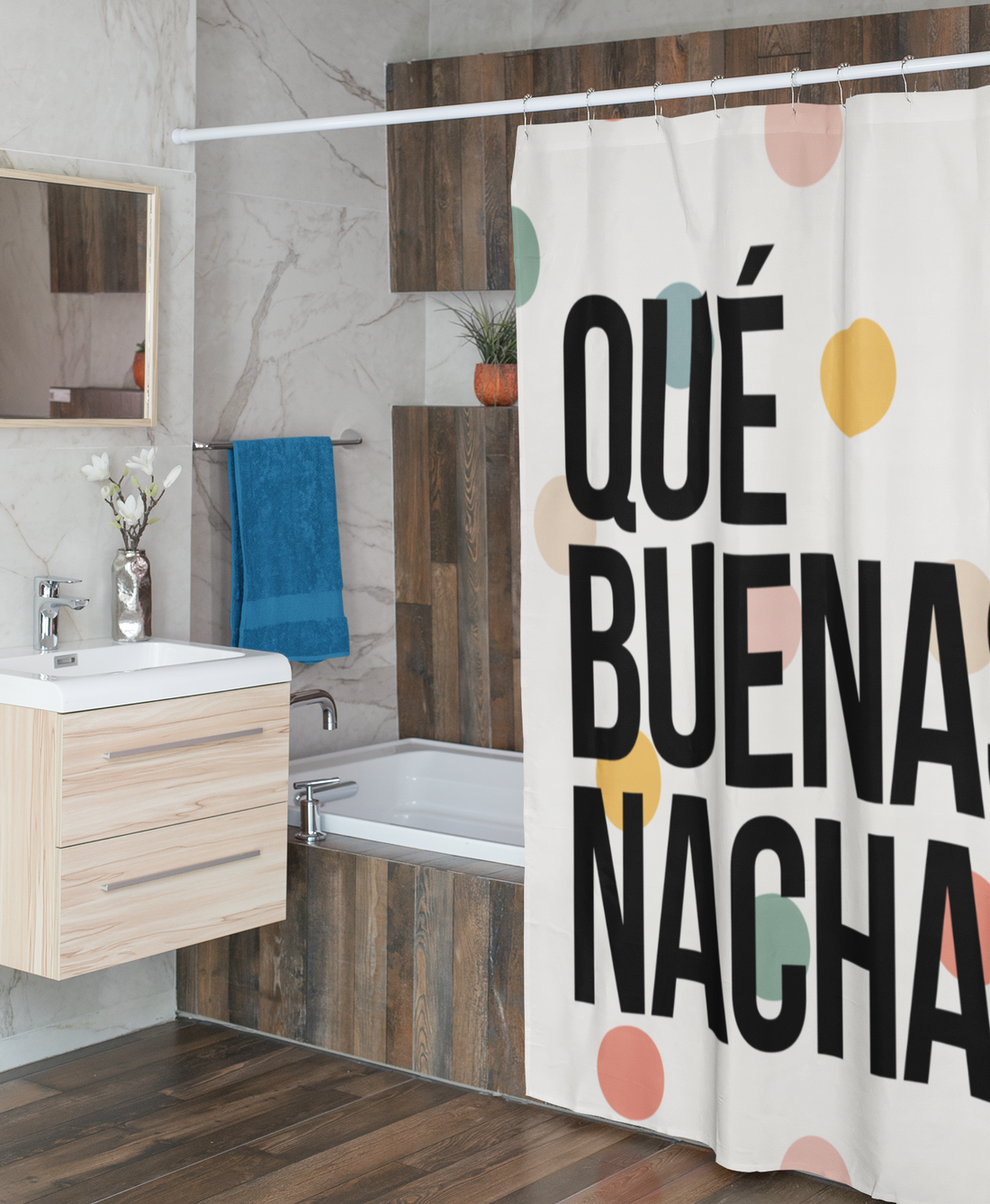 Cortina de Baño: Qué buenas nachas!