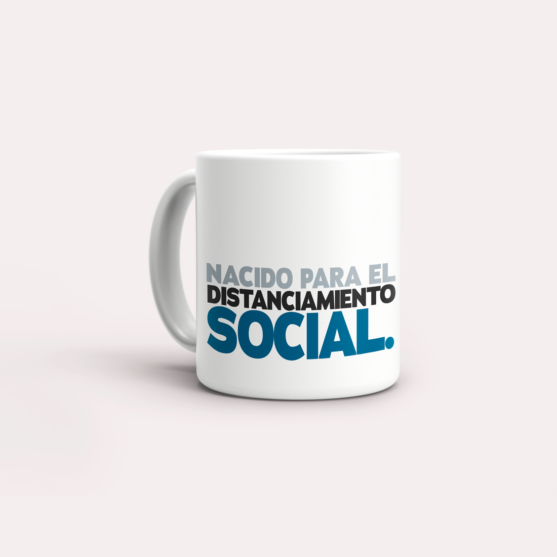 Taza Nacido para el distanciamiento social