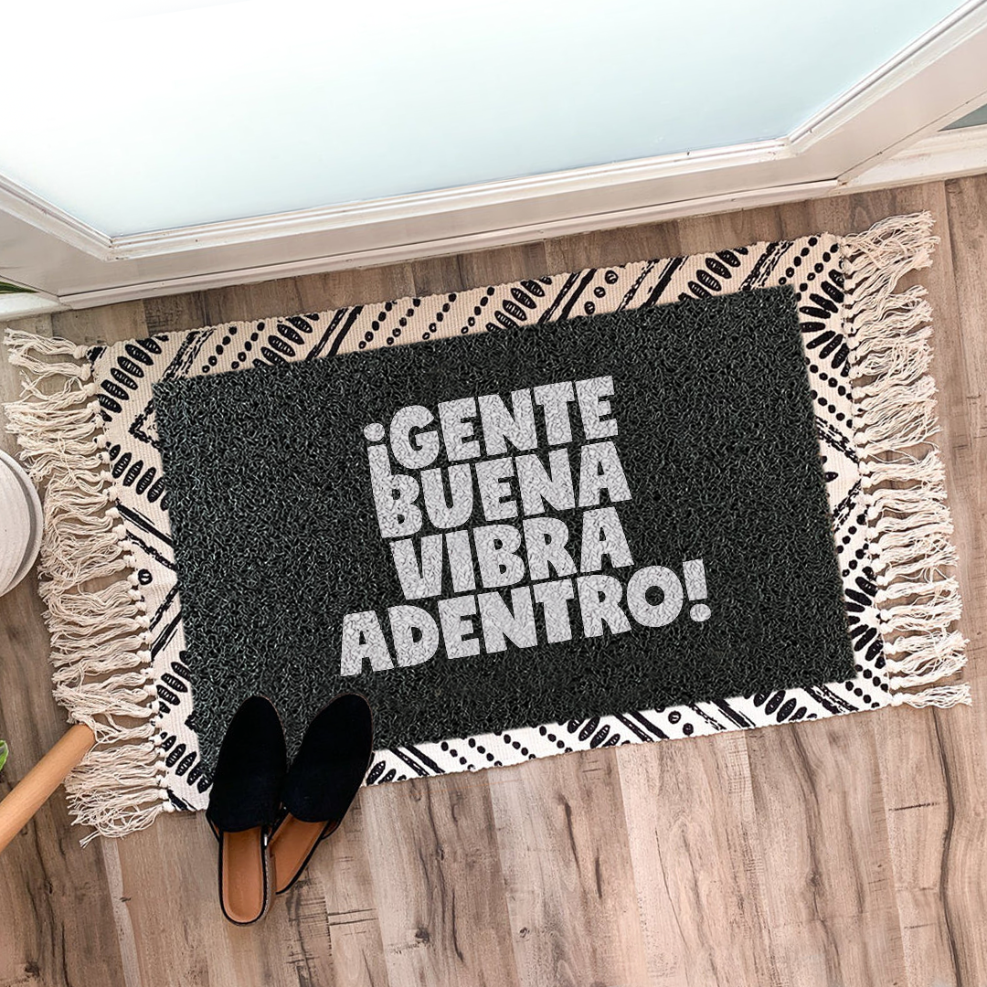 Felpudo Gente buena vibra adentro!