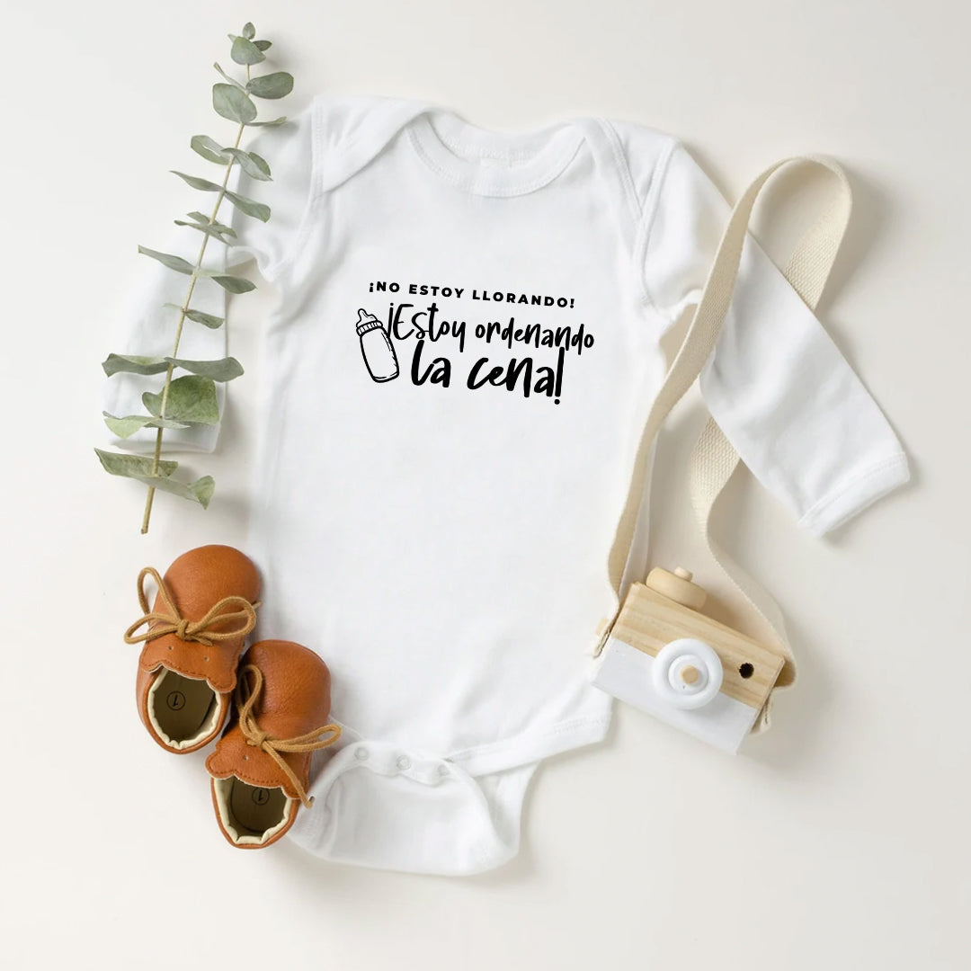 Body para Bebé ¡No estoy llorando! ¡Estoy ordenando la cena!