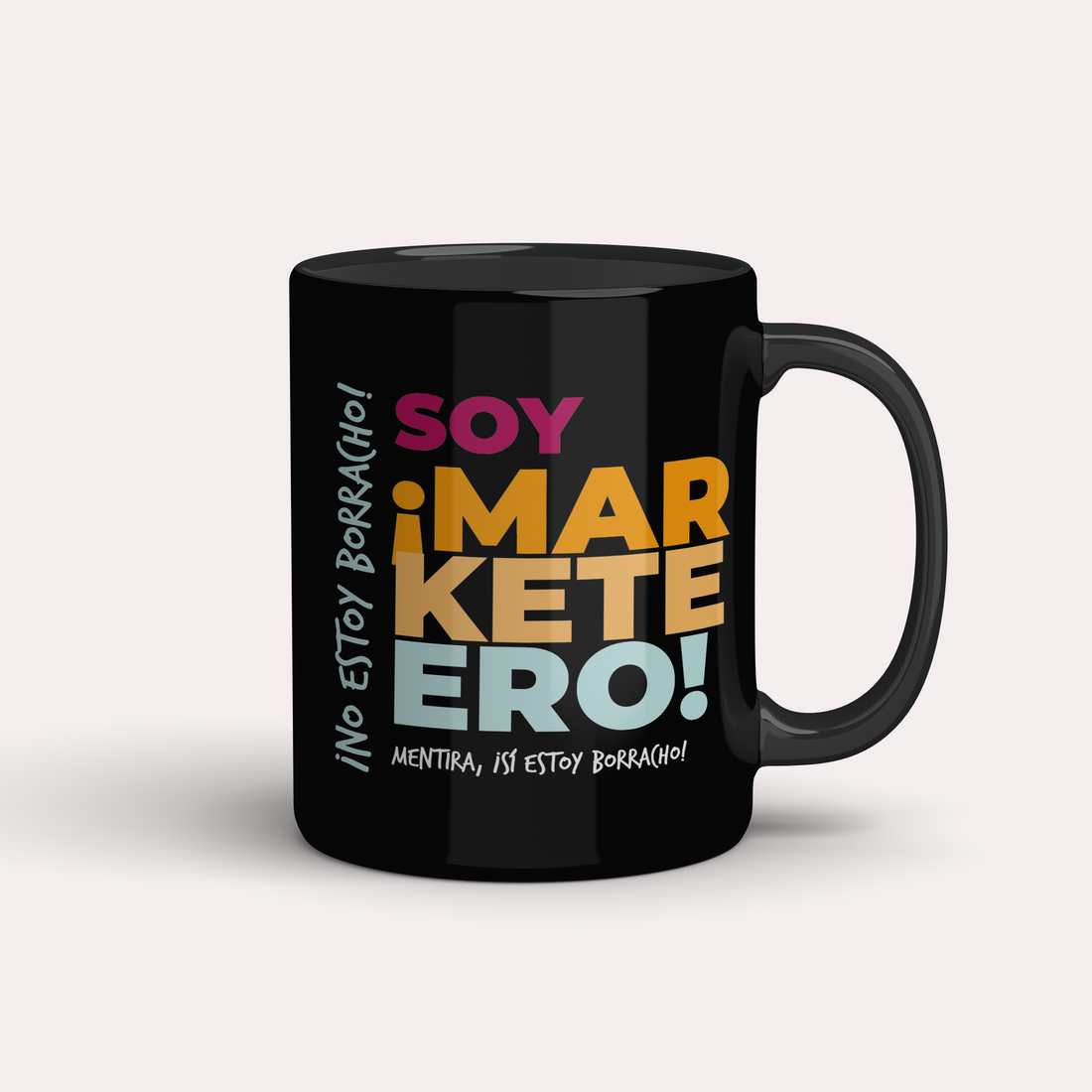 Taza ¡No estoy borracho/a! ¡Soy Marketero/a!