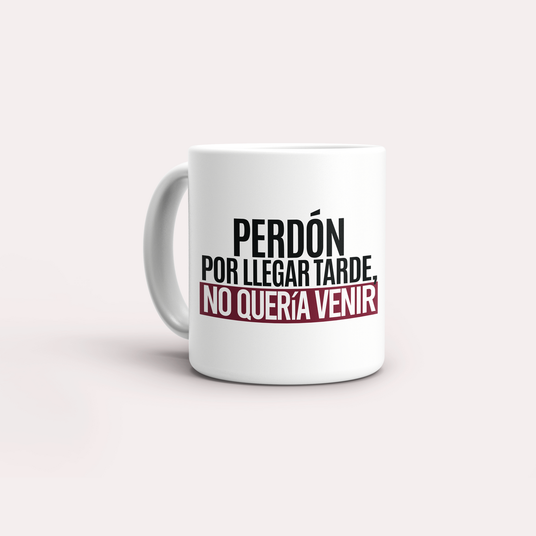 Taza Perdón por llegar tarde