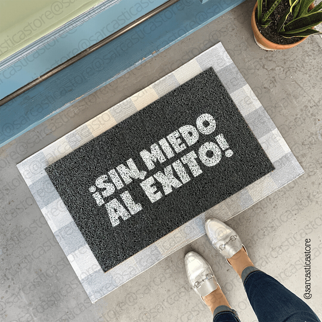 Felpudo ¡Sin miedo al éxito!