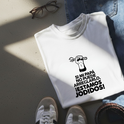 Polo Hombre Si papá no puede estamos jodidos