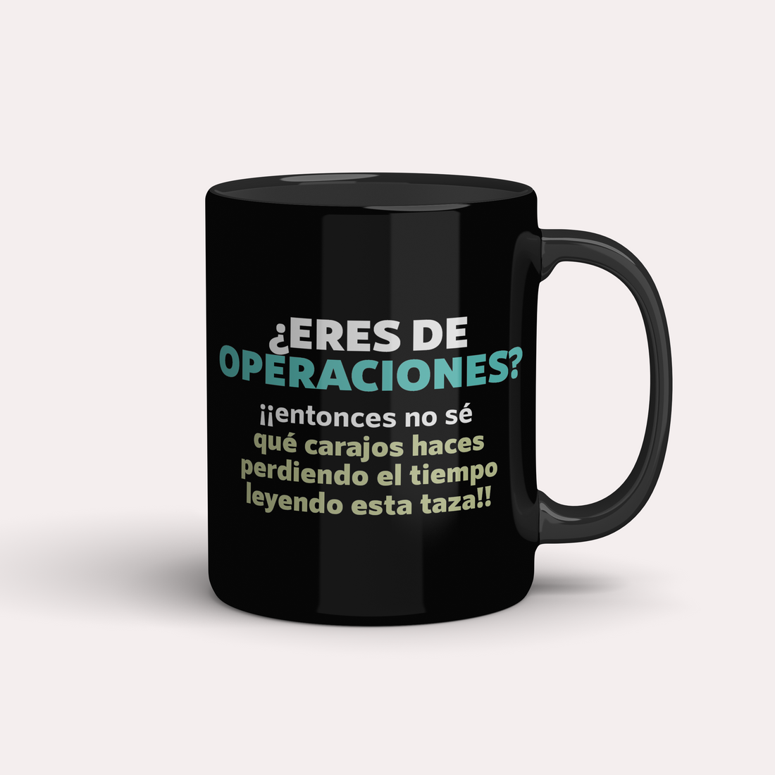 Taza ¿Eres de Operaciones?
