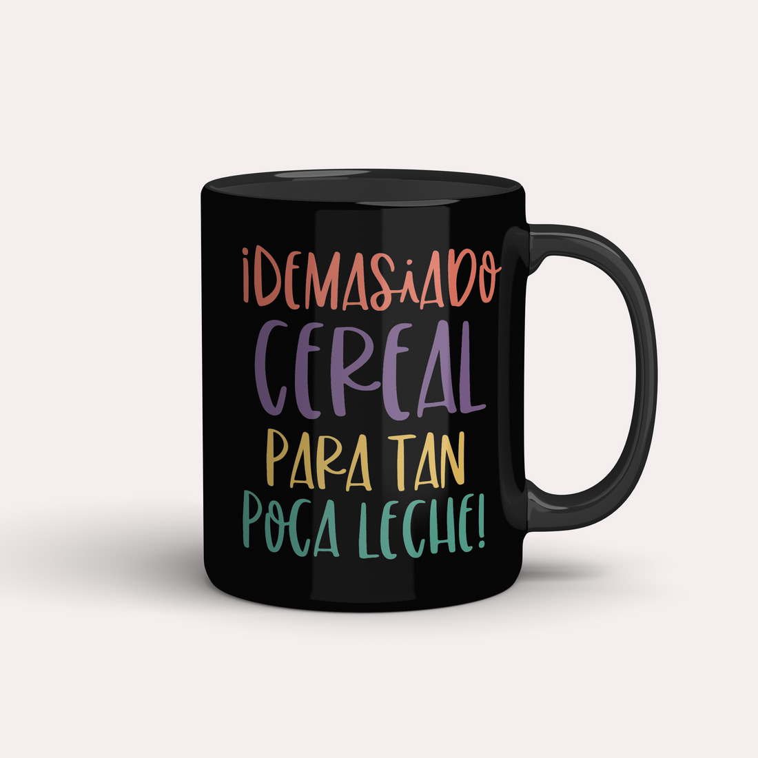 Taza San Solterín Demasiado cereal para tan poca leche