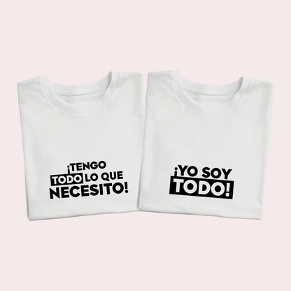 Polos Match Pareja "Tengo TODO lo que necesito"