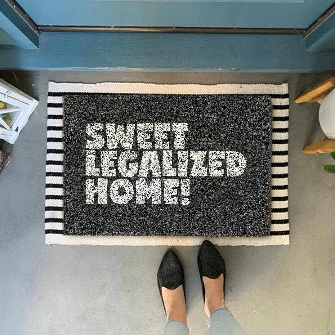 Felpudo Sweet Legalized Home!