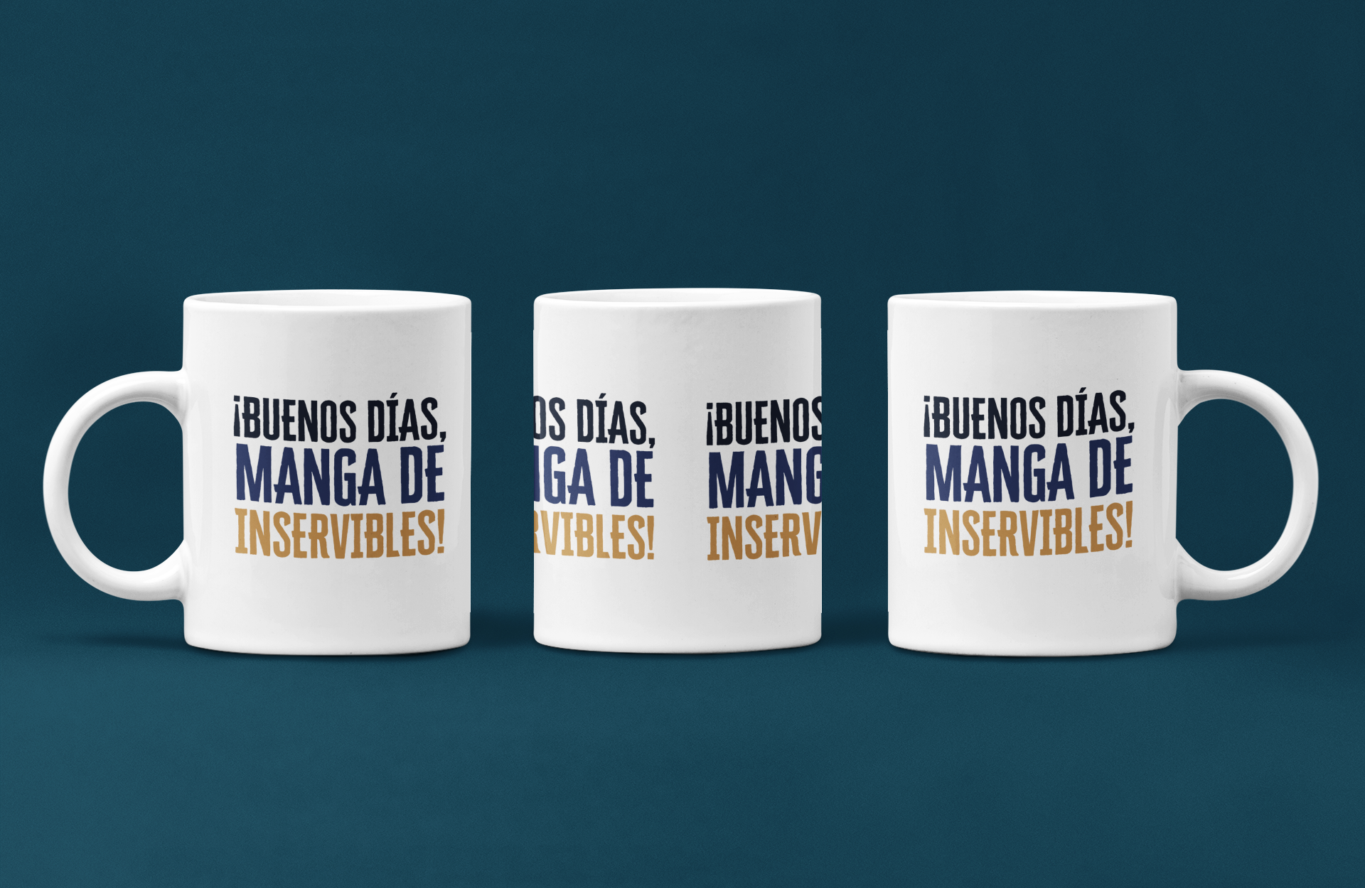 Taza ¡Buenos días, manga de inservibles!