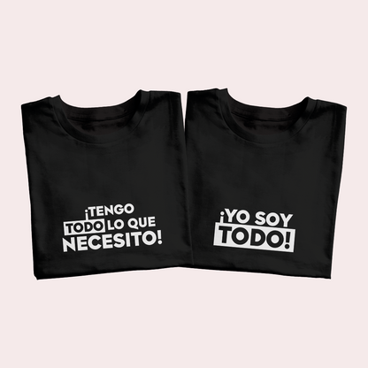 Polos Match Pareja "Tengo TODO lo que necesito"