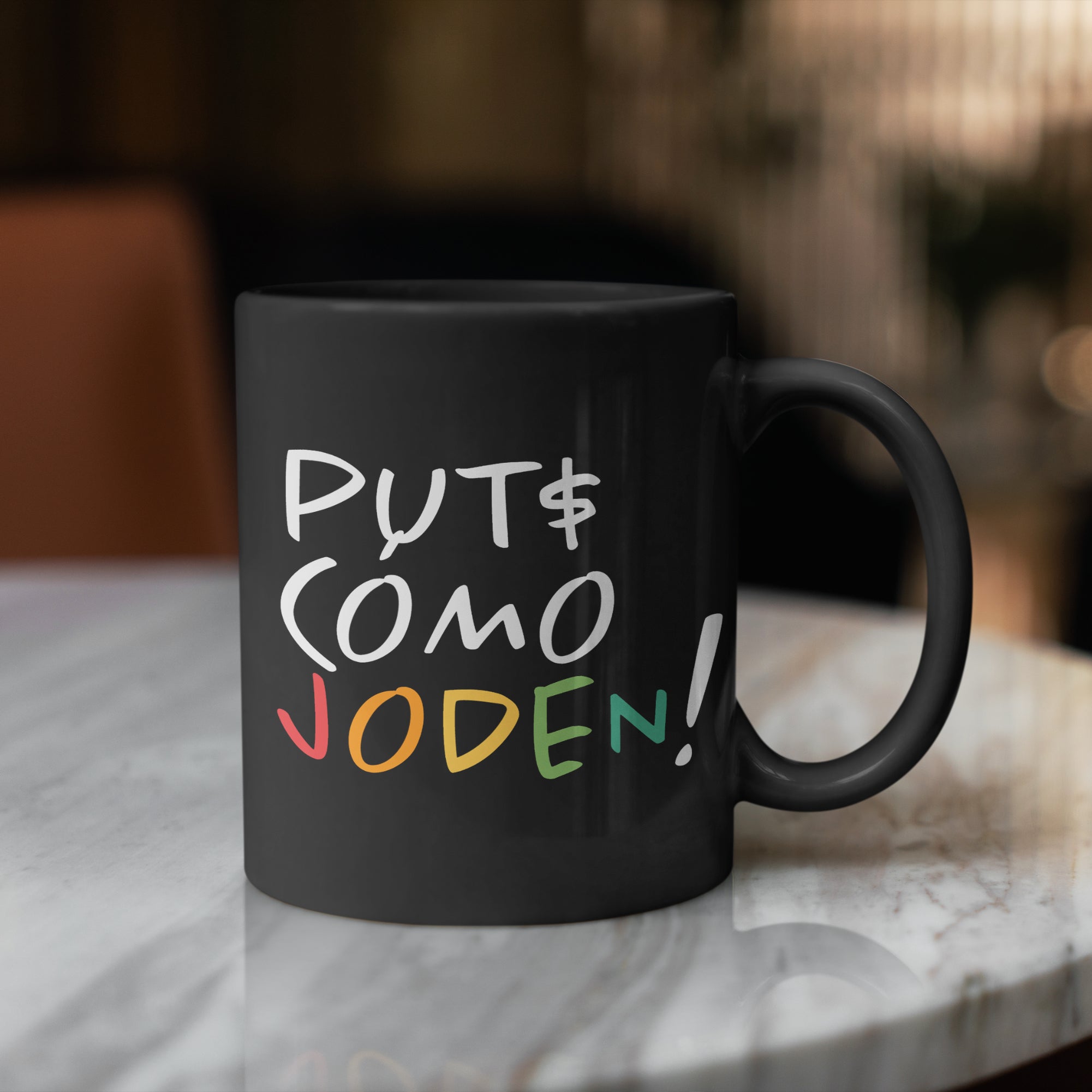 Taza Put$ Cómo Joden!
