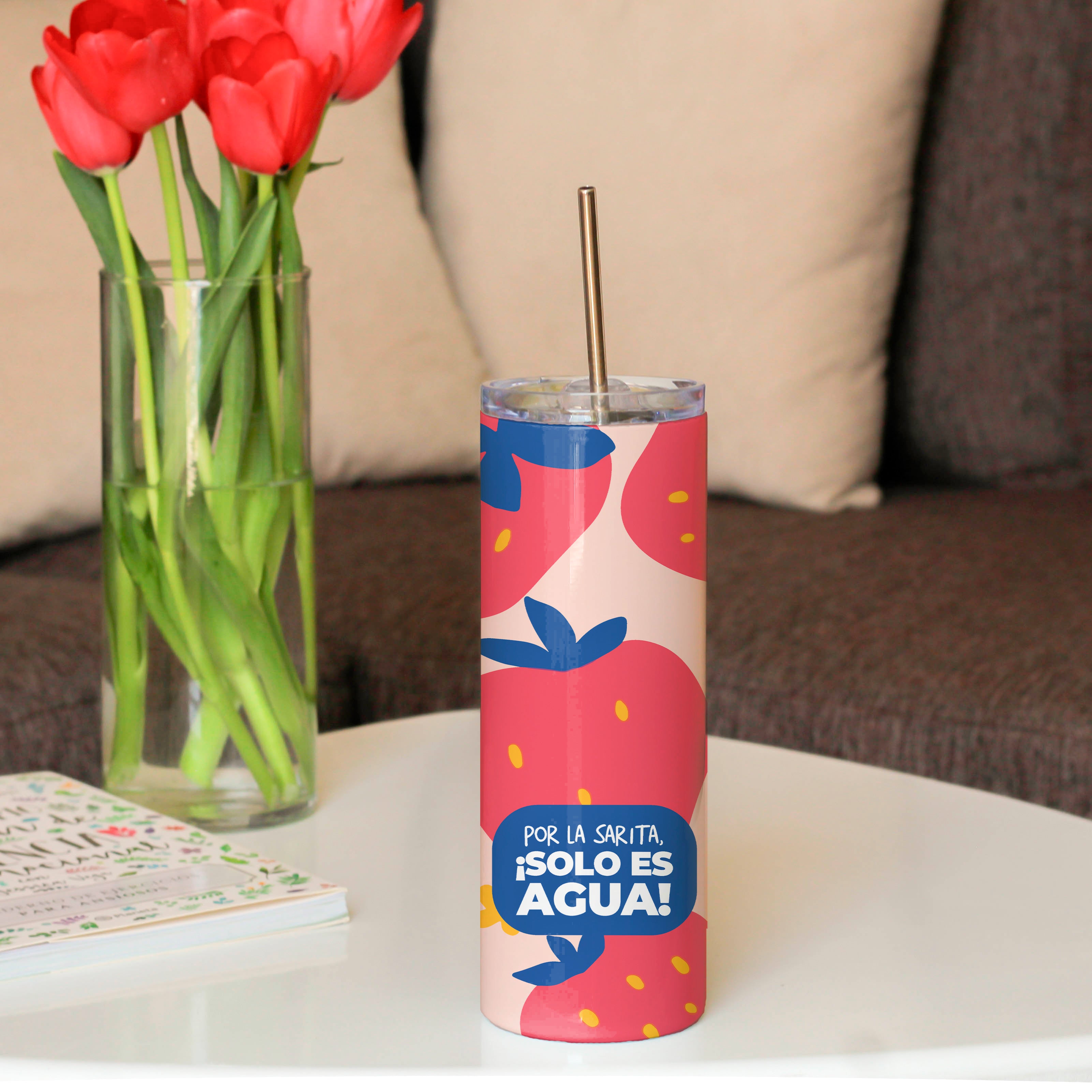 Tumbler Por la Sarita, ¡solo es agua!
