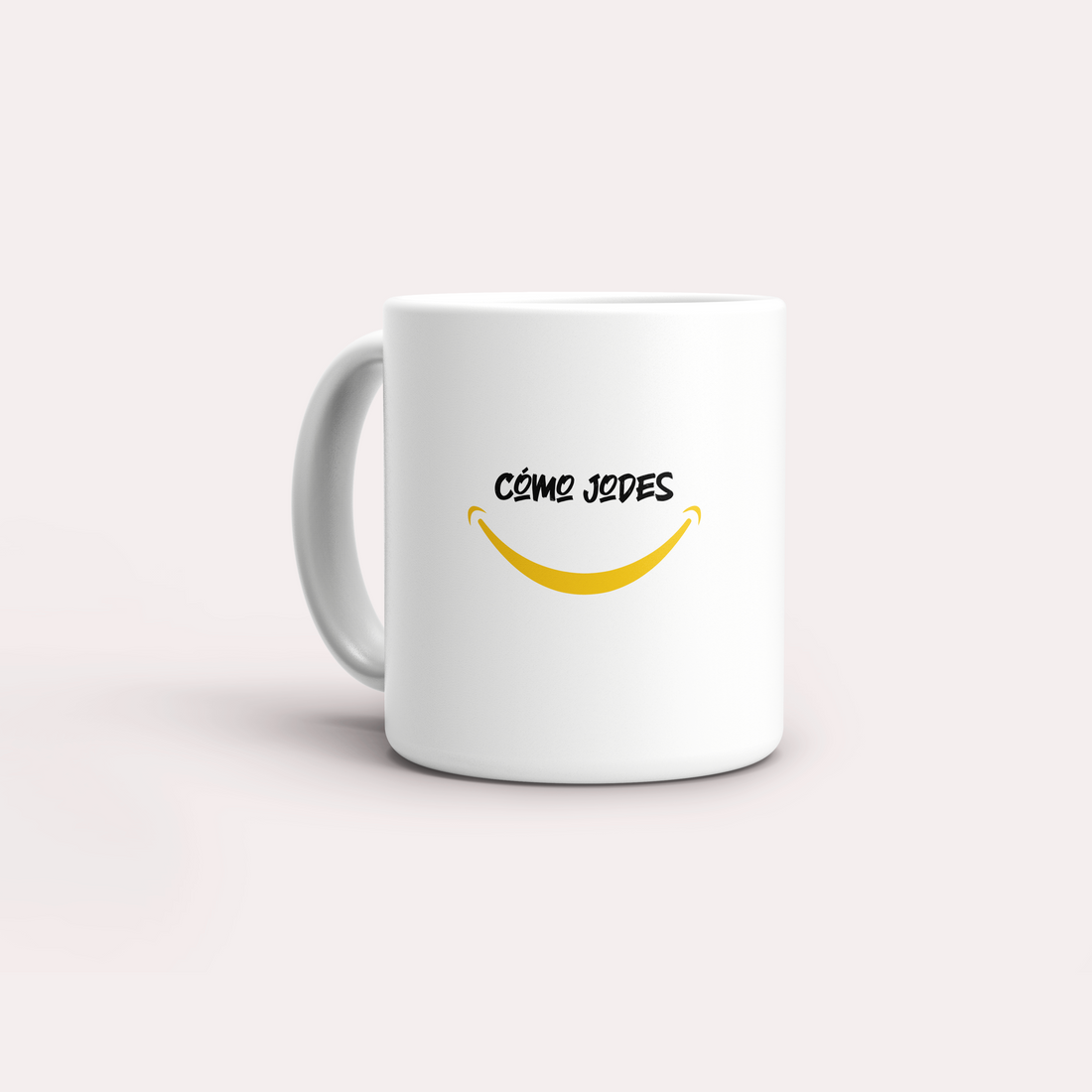 Taza Cómo Jodes Smile