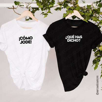 Polos Match Pareja "¡Cómo jode! - ¿Qué has dicho?"