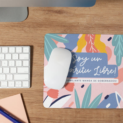 Mousepad ¡Soy un Espíritu Libre!