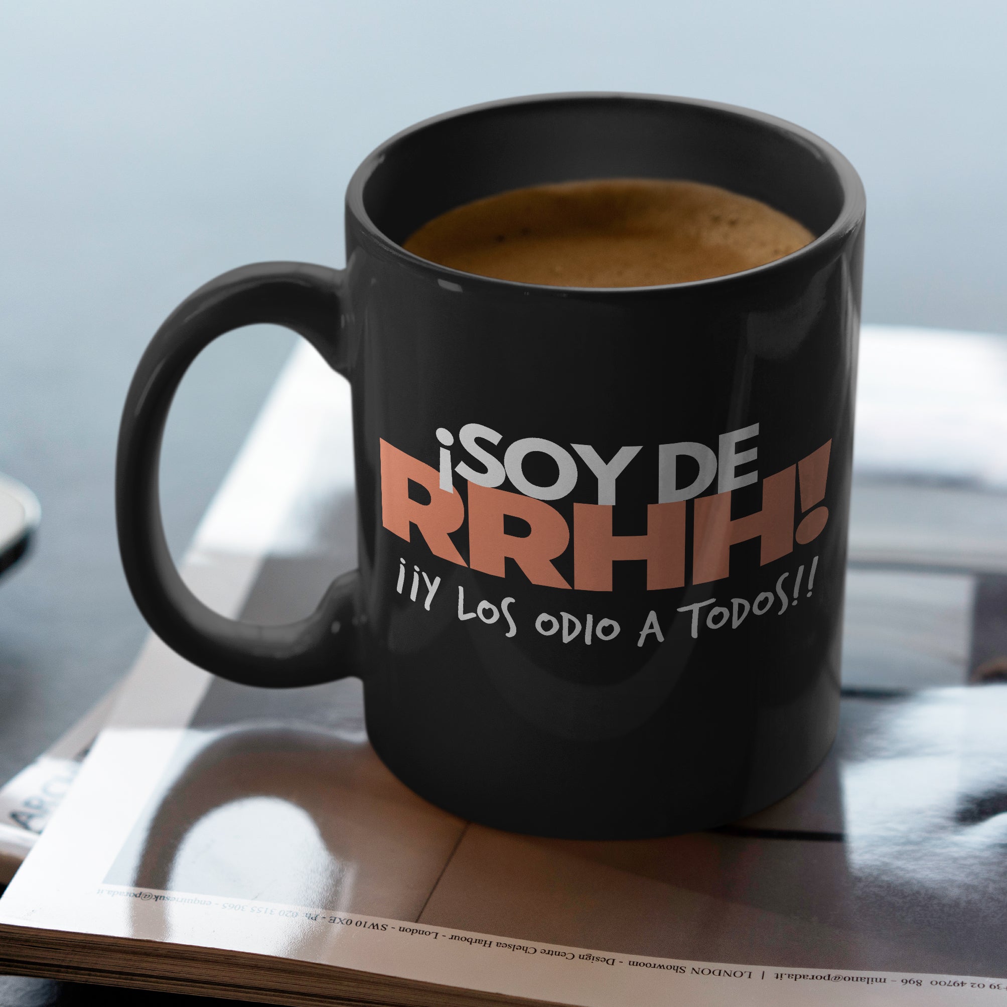 Taza Trabajo ¡Soy de RRHH! ¡Y los odio a todos!