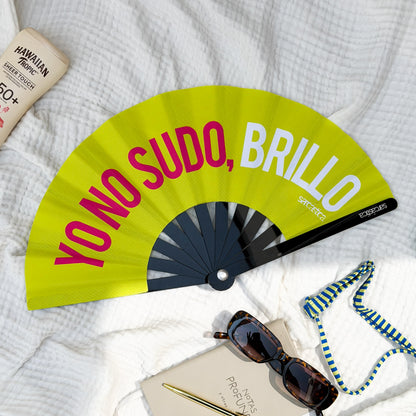 Abanico Yo no sudo, Brillo