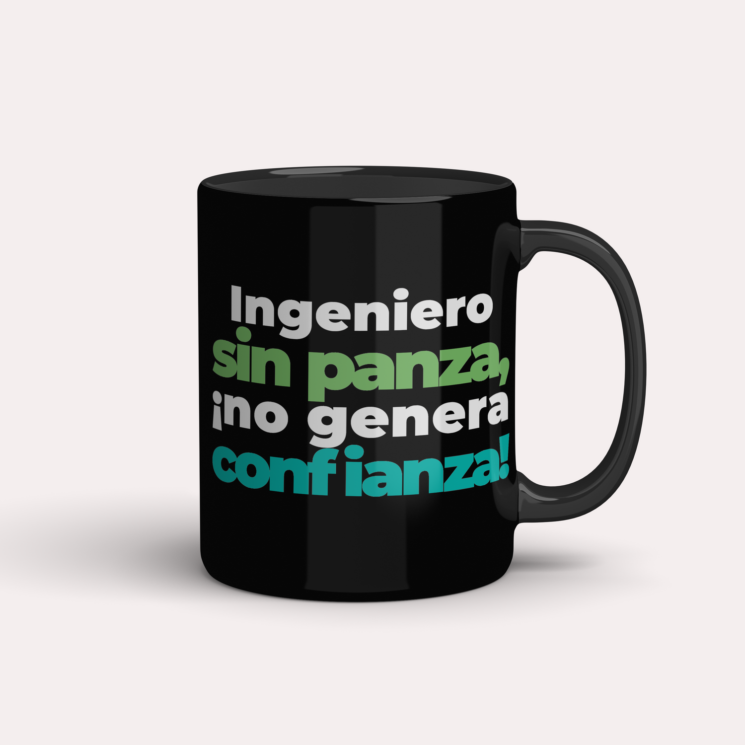 Taza Ingeniero sin panza, ¡no genera confianza!
