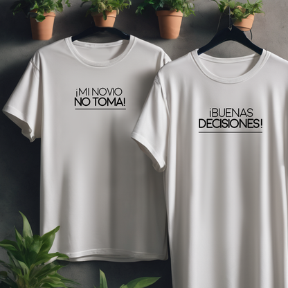 Polos Match Pareja "Mi novio no toma - Buenas Decisiones"