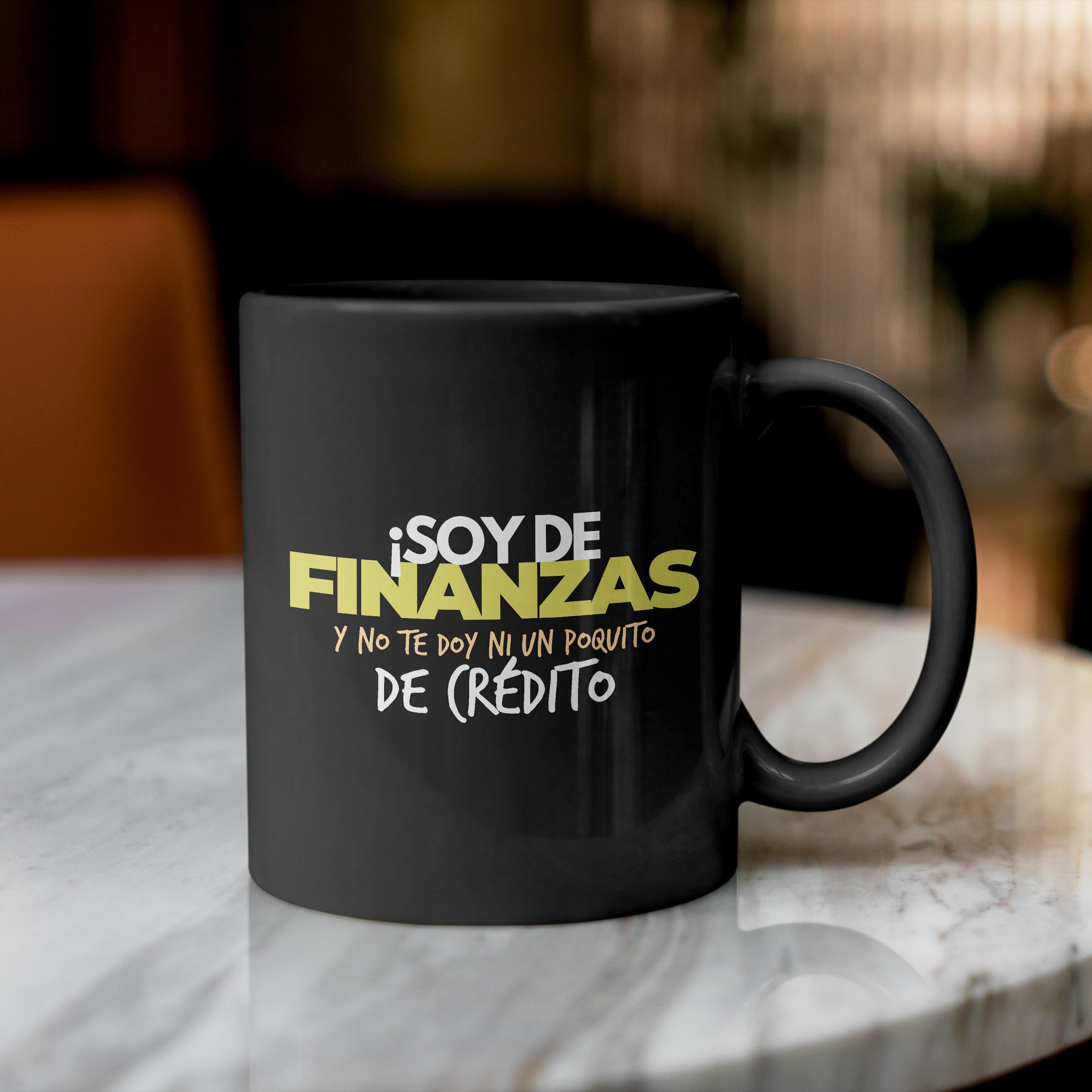 Taza Trabajo ¡Soy de finanzas! Y no te doy ni un poquito de crédito