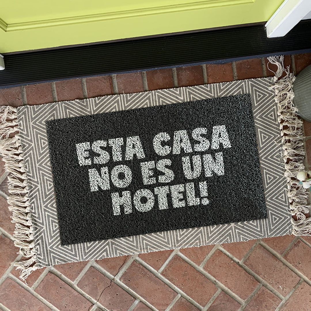 Felpudo Papá Esta casa no es un hotel!