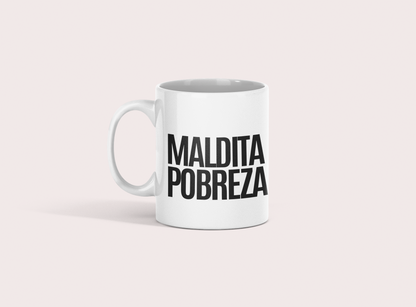 Taza Maldita Pobreza