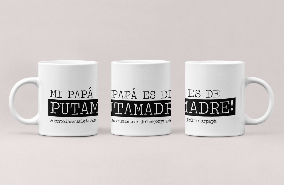 Taza "Mi papá es de puta madre"