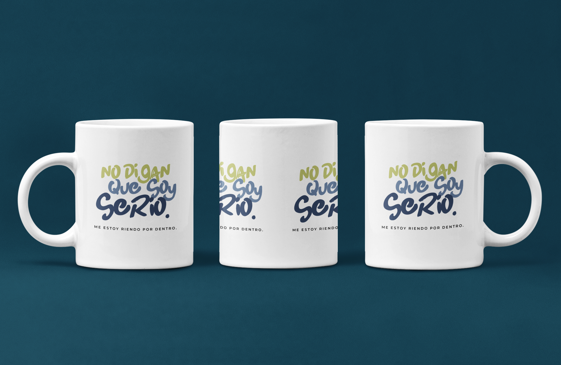 Taza No digan que soy serio. Me estoy riendo por dentro.