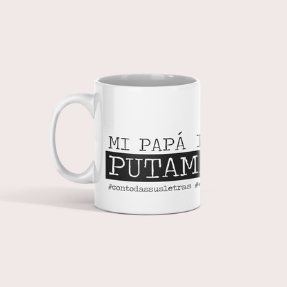 Taza l Para Papá - "Mi papá es de puta madre"