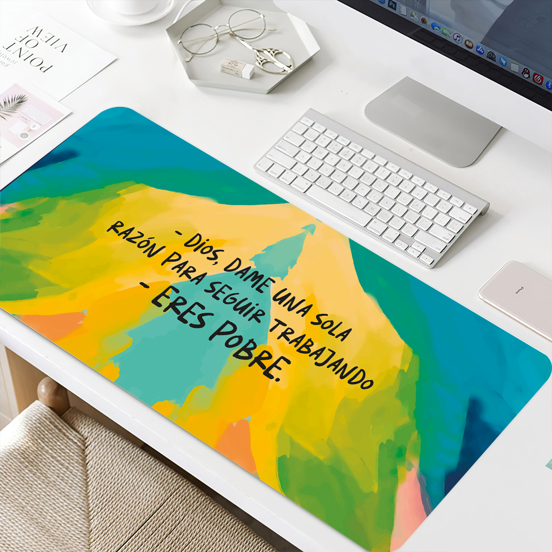 Mousepad ExtraLarge Dios, dame una sola razón para seguir trabajando