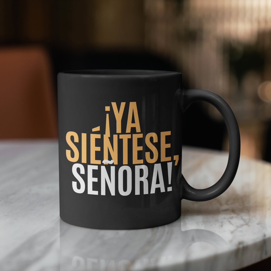 Taza ¡Ya siéntese, señora!