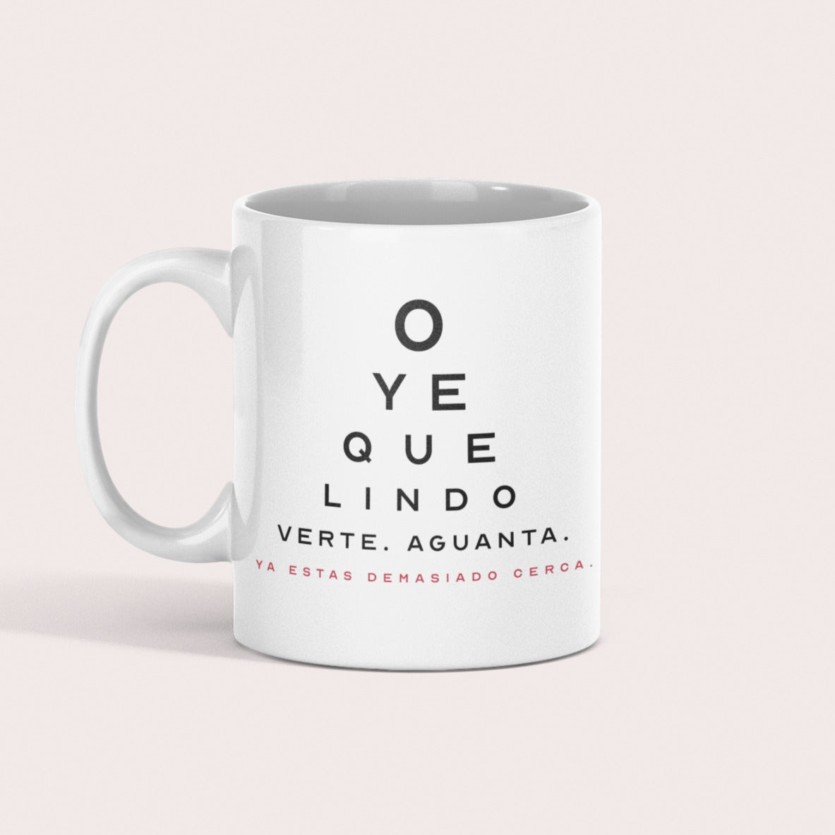 Taza Oye qué lindo verte