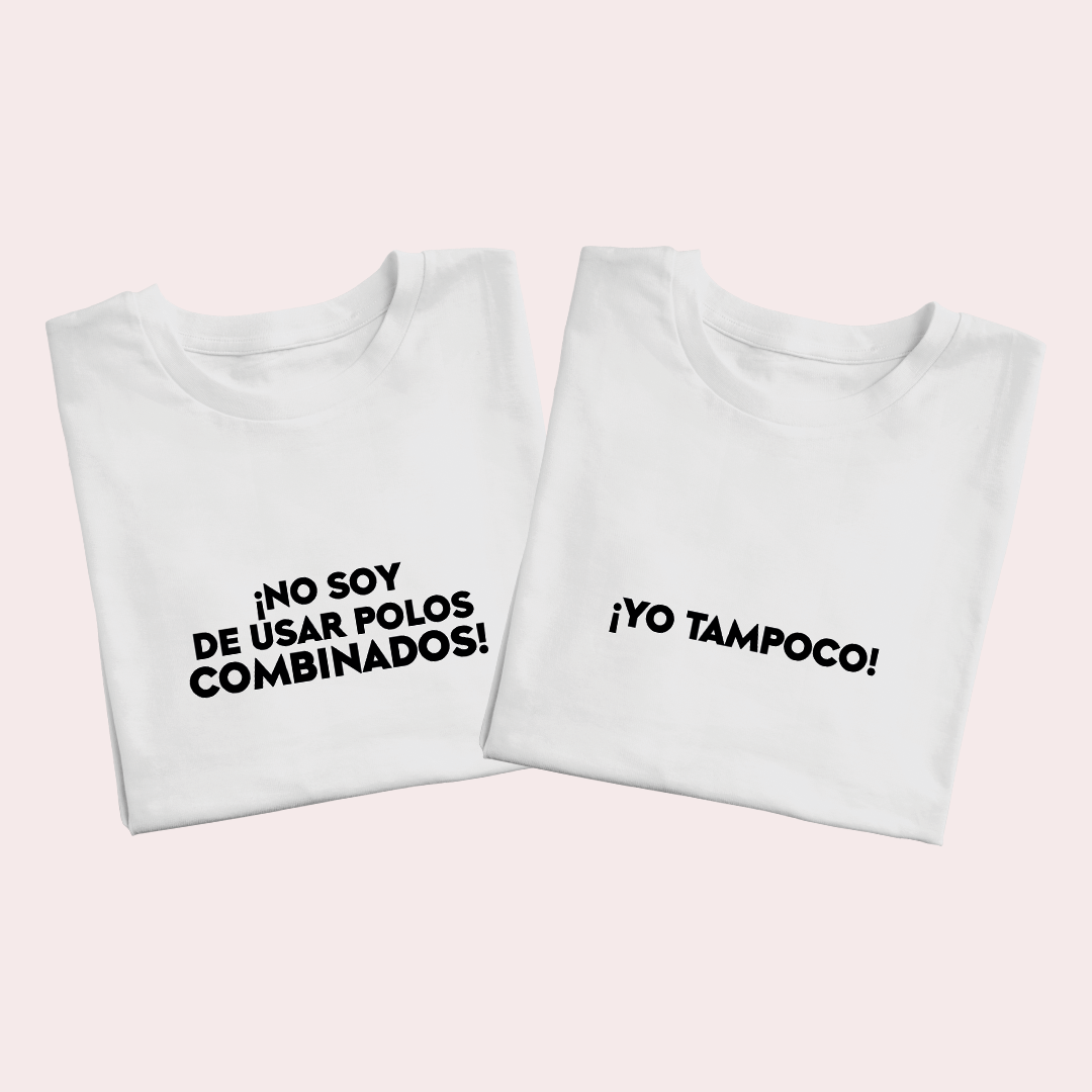 Polos Match Pareja "No soy de usar polos combinados - Yo tampoco"
