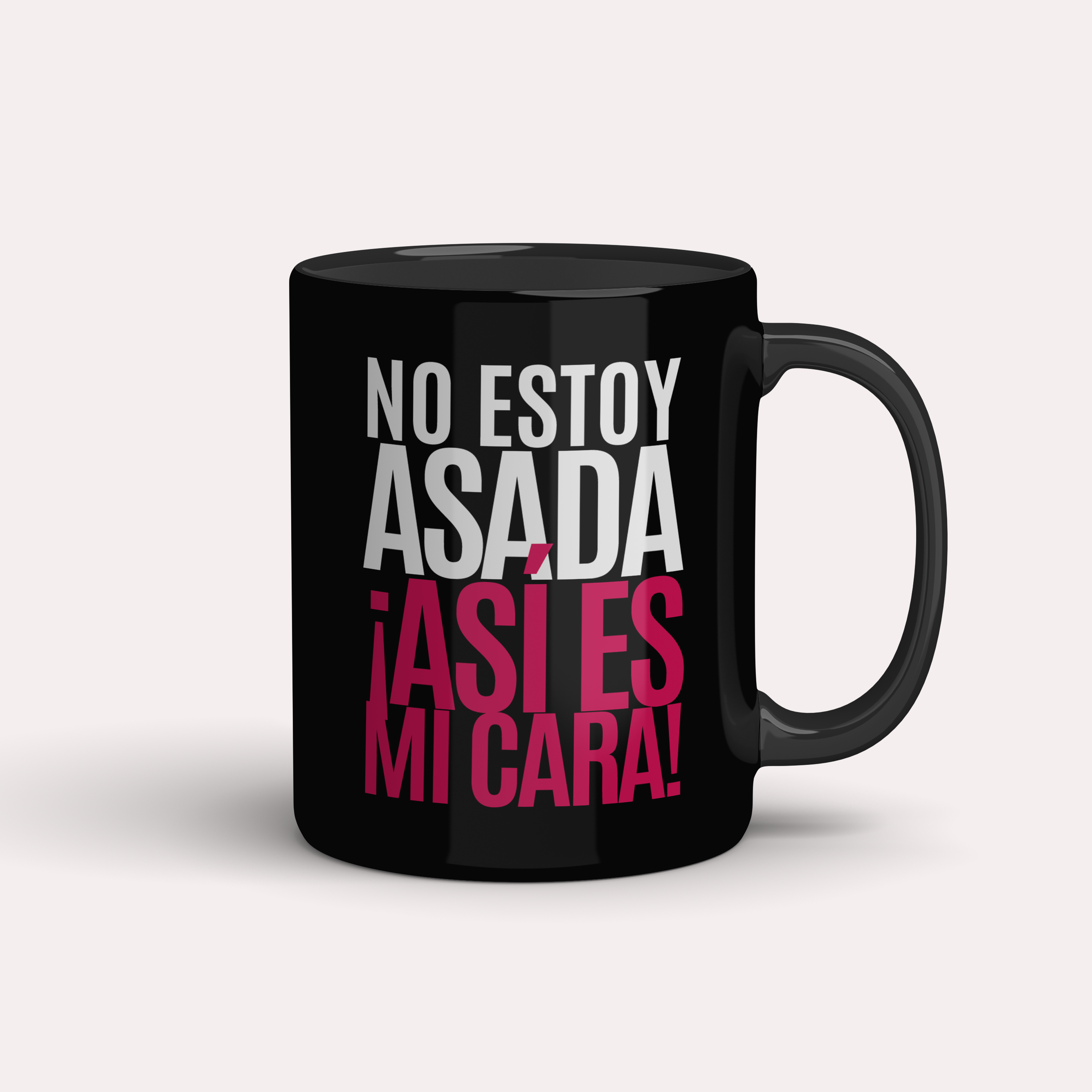 Taza No estoy asado/a, ¡así es mi cara!